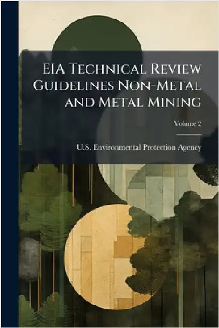 EIA Technical Review Guidelines Non-Metal and Metal Mining by U S Environmental Protection Agency