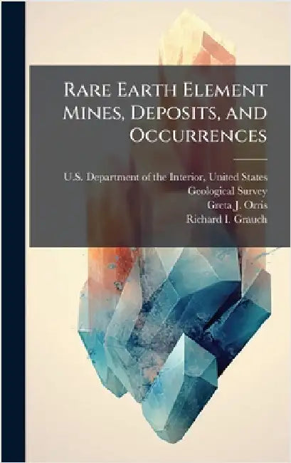 Rare Earth Element Mines, Deposits, and Occurrences by U. S. Department of the Interior, Unit