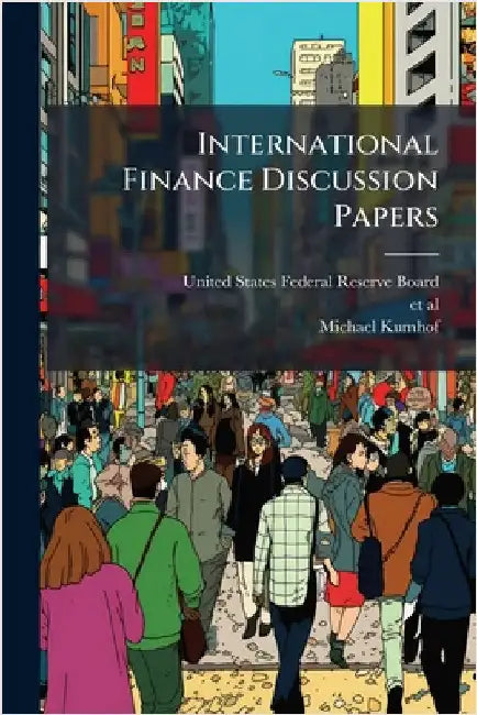 International Finance Discussion Papers by United States Federal Reserve Board