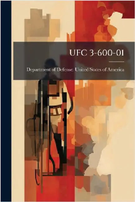 Ufc 3-600-01 by Department of Defense United States