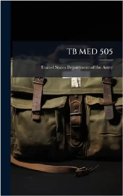 Tb Med 505 by United States Department of the Army