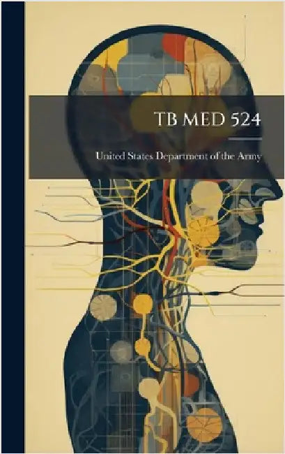 Tb Med 524 by United States Department of the Army