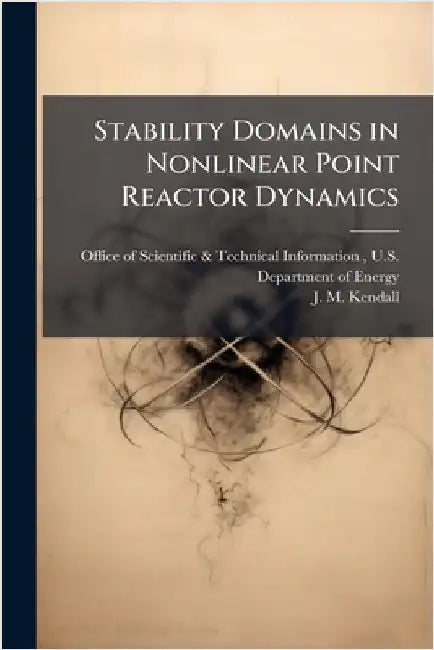 Stability Domains in Nonlinear Point Reactor Dynamics by Office of Scientific & Technical Info