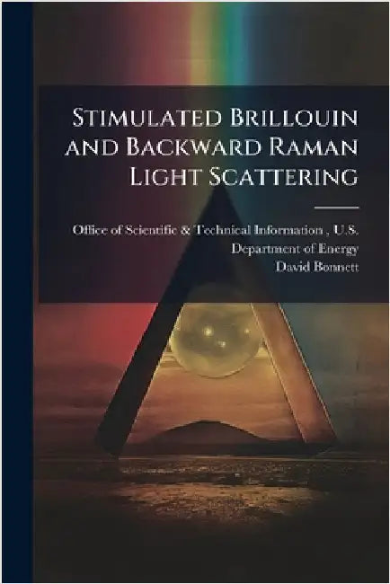 Stimulated Brillouin and Backward Raman Light Scattering by Office of Scientific & Technical Info
