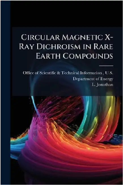 Circular Magnetic X-Ray Dichroism in Rare Earth Compounds by Office of Scientific & Technical Info