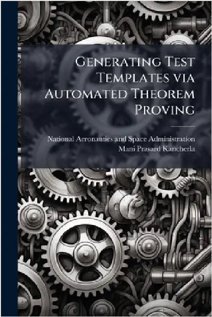 Generating Test Templates via Automated Theorem Proving by National Aeronautics and Space Admini