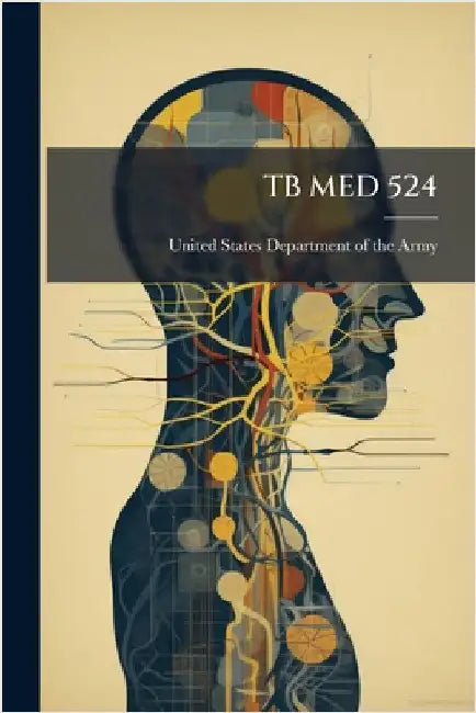 Tb Med 524 by United States Department of the Army