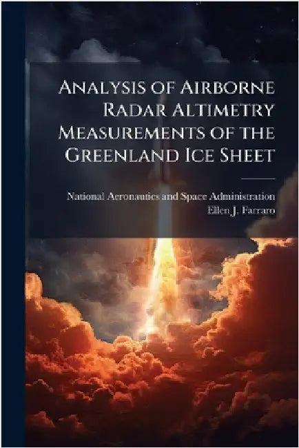 Analysis of Airborne Radar Altimetry Measurements of the Greenland Ice Sheet by National Aeronautics and Space Admini