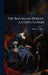 The Baconian Heresy, a Confutation by J. M. (John Mackinnon) 18 Robertson