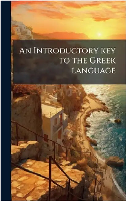 An Introductory key to the Greek language by Anonymous