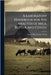 A Laboratory Handbook for the Analysis of Milk, Butter and Cheese by Evans, James Rittenhouse