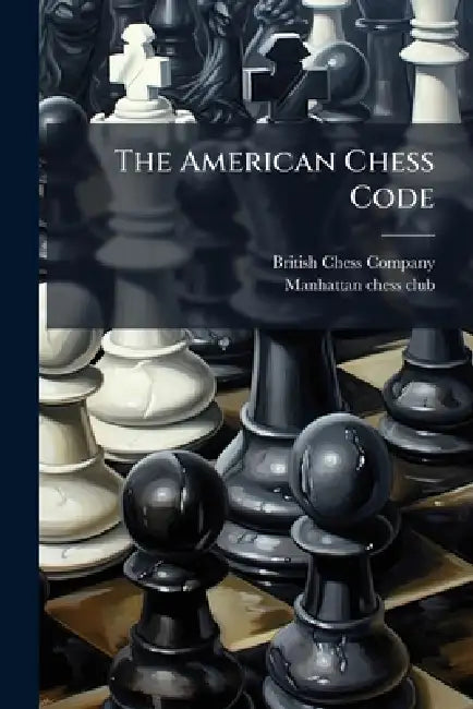 The American Chess Code by British Chess Company, Manhattan Chess Club