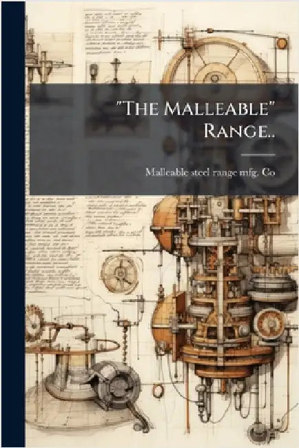 "The Malleable" Range.. by Malleable-Steel Range Mfg Co