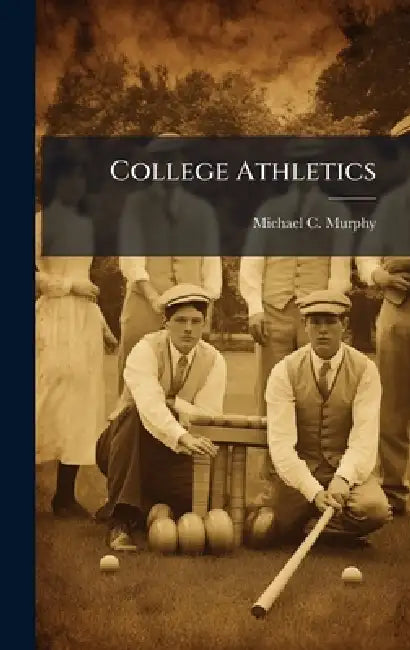 College Athletics by Michael C. Murphy