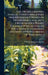 The Orchid-grower's Manual, Containing a Brief Description of Upwards of Two Hundred and Sixty Orchidaceous Plants, Together With Notices of Their Tim by Benjamin Samuel 1822-1890 Williams