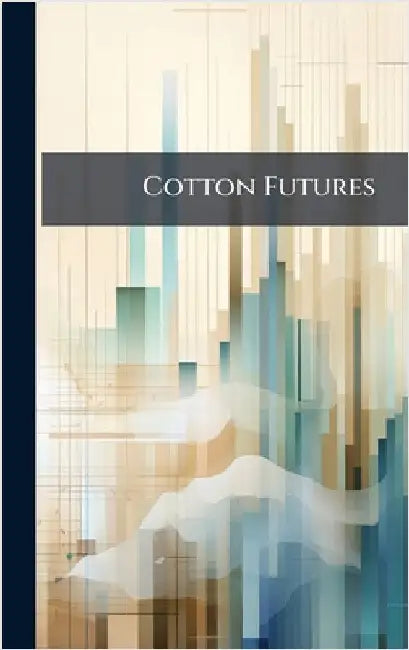 Cotton Futures by Anonymous