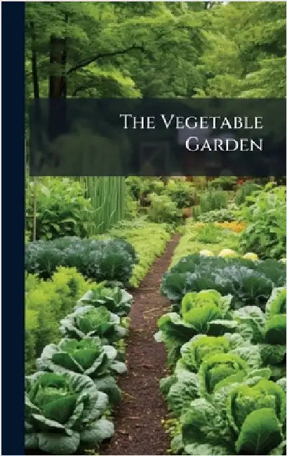 The Vegetable Garden by Anonymous