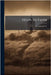 Helps to Faith by Garrison, J. H. (James Harvey) 1842-