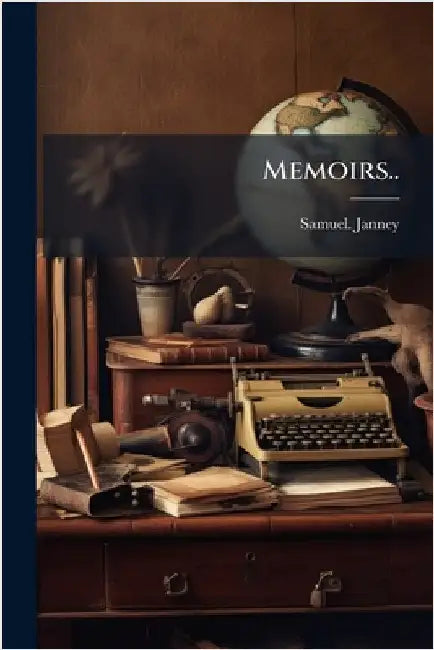 Memoirs.. by Janney, Samuel