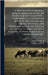 A New System of Shoeing Horses, Abridged From the Work of Joseph Goodwin ... Containing a Comparison Between the English and French Methods, and Obser by Goodwin, Joseph