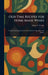 Old-Time Recipes for Home Made Wines by Helen S. (Helen Saunders) Wright