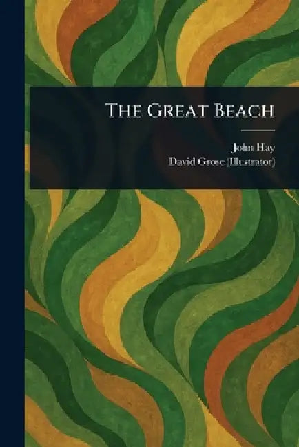 The Great Beach by John Hay, David Grose