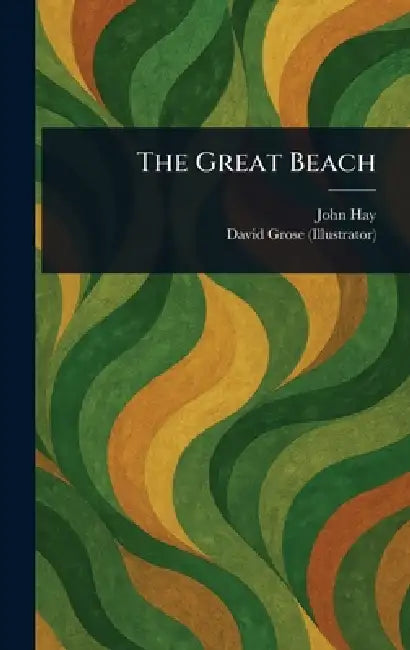 The Great Beach by John Hay, David Grose