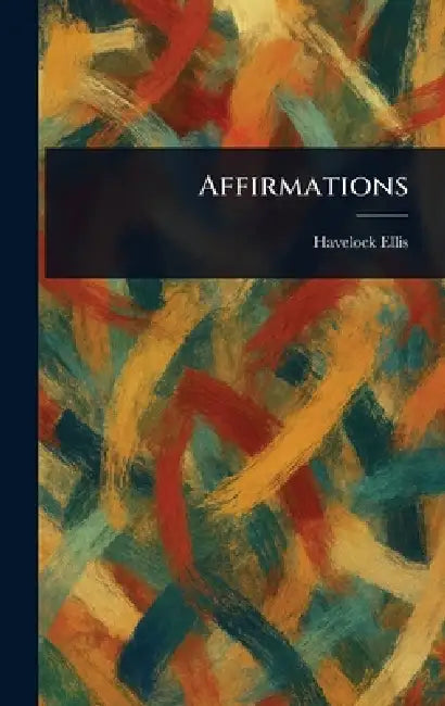 Affirmations by Havelock Ellis