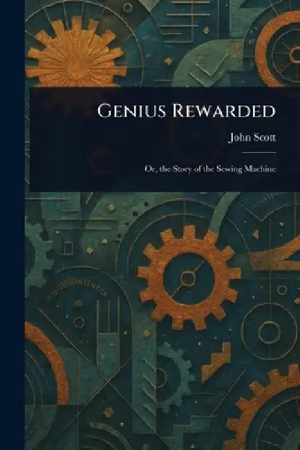 Genius Rewarded by John Scott