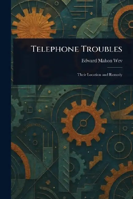 Telephone Troubles by Edward Mahon Wev