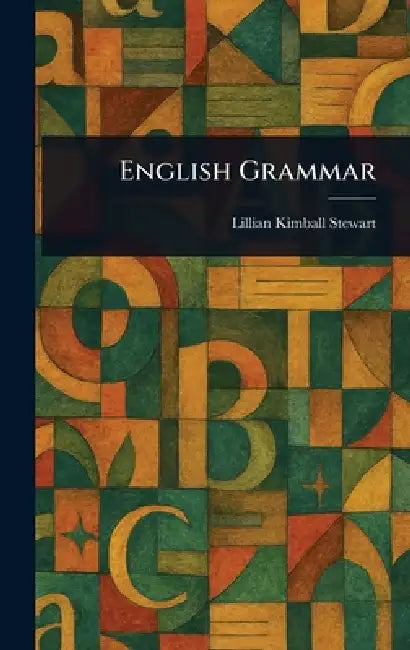 English Grammar by Lillian Kimball Stewart
