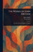 The Works of John Dryden by John Dryden, Walter Scott