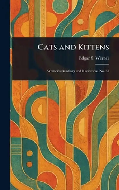 Cats and Kittens by Edgar S. Werner
