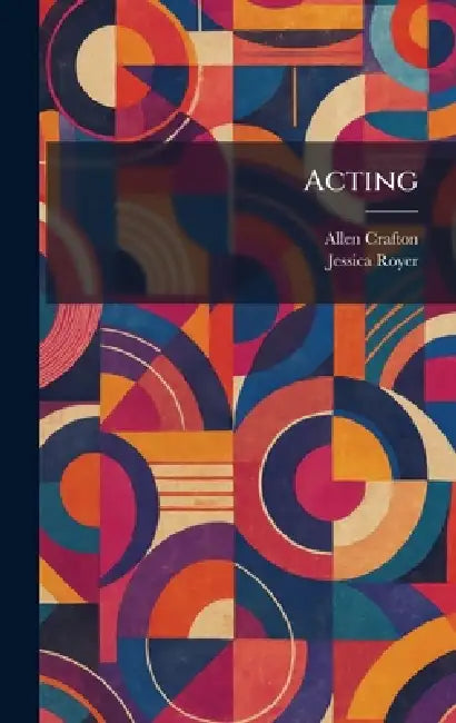 Acting by Allen Crafton, Jessica Royer
