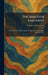 The Amateor Emigrant: The Old & New Pacific Capitals, The Silverado Squaters, The Silverado Diary by Robert Louis Stevenson