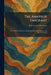 The Amateor Emigrant: The Old & New Pacific Capitals, The Silverado Squaters, The Silverado Diary by Robert Louis Stevenson