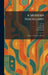 A Modern Miscellany: Being a Collection of Essays by G. Cole, J. Brophy, C. Bakewell