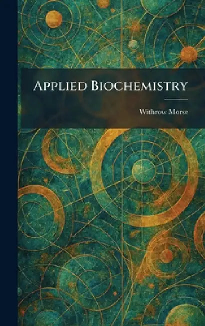 Applied Biochemistry by Withrow Morse