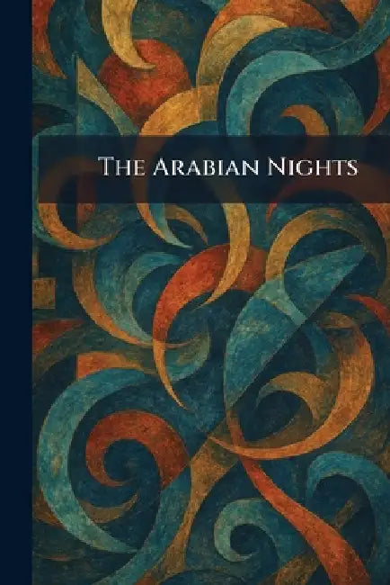 The Arabian Nights by Mead And Company Dodd