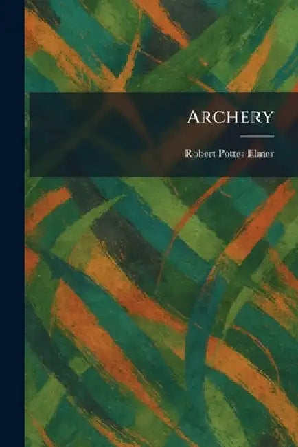 Archery by Robert Potter Elmer