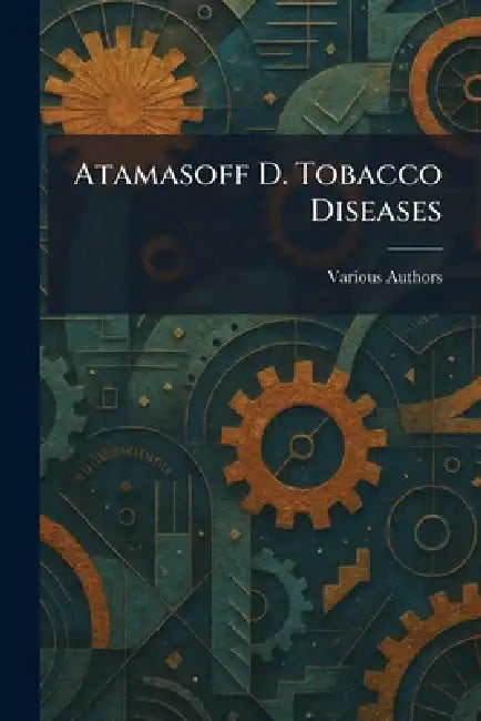 Atamasoff D. Tobacco Diseases by Various