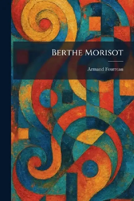 Berthe Morisot by Armand Fourreau