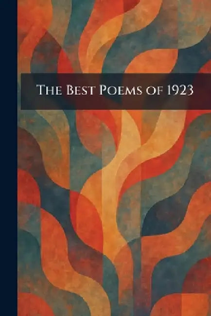 The Best Poems of 1923 by London Cape