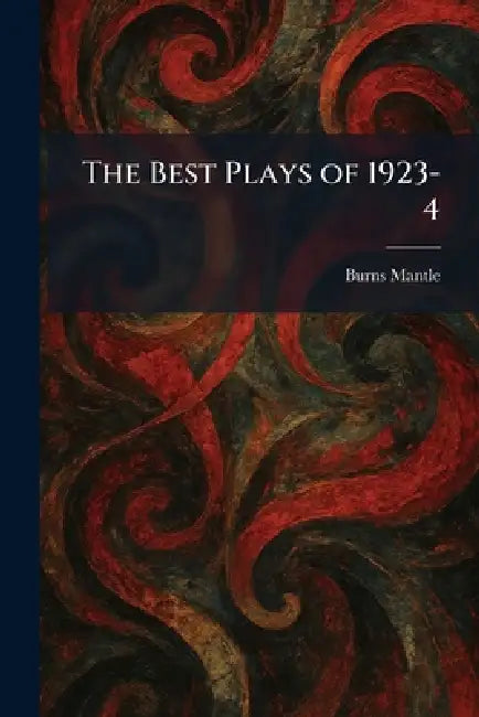 The Best Plays of 1923-4 by Burns Mantle