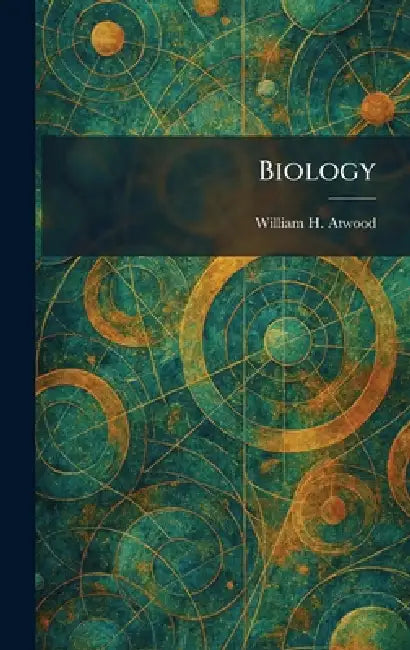 Biology by William H. Atwood