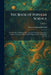 The Book of Popular Science: The Wonders of Modern Discovery, the Triumphs of Inventive Genius, the Story of All Created Things and the World They Liv by Dexter Simpson Kimball
