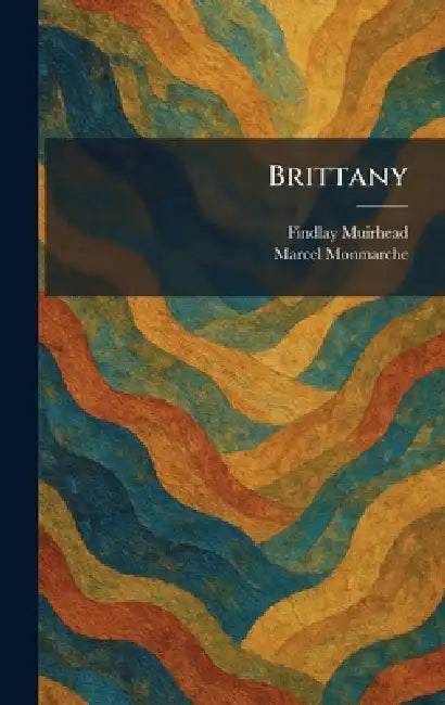 Brittany by Findlay Muirhead, Marcel Monmarche