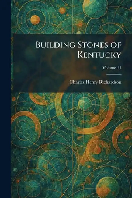 Building Stones of Kentucky by Charles Henry Richardson