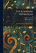 The Standard Operaglass: Detailed Plots of the Celebrated Operas by Charles Annesley, James Huneker