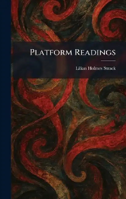 Platform Readings by Lilian Holmes Strack
